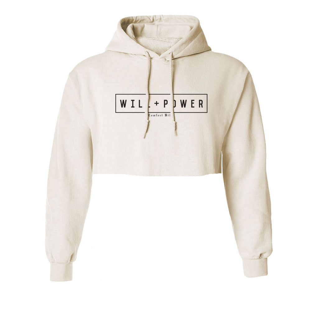 Will And Power - Comfort Kills Crop Hoodie