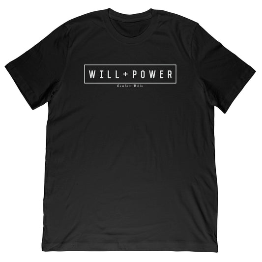 Will and Power - Comfort Kills Tee